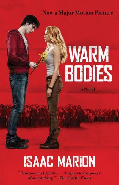 Warm Bodies: A Novel (Volume 1) (The Warm Bodies Series, Band 1)