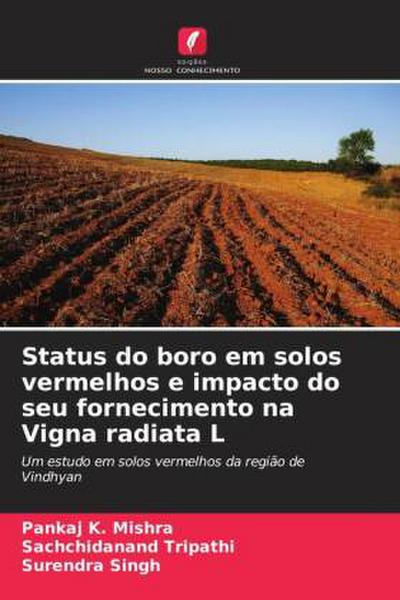 Status do boro em solos vermelhos e impacto do seu fornecimento na Vigna radiata L