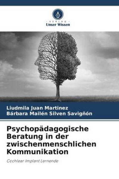 Psychopädagogische Beratung in der zwischenmenschlichen Kommunikation