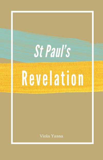 St Paul’s Revelation