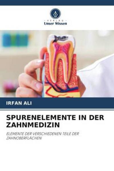 SPURENELEMENTE IN DER ZAHNMEDIZIN
