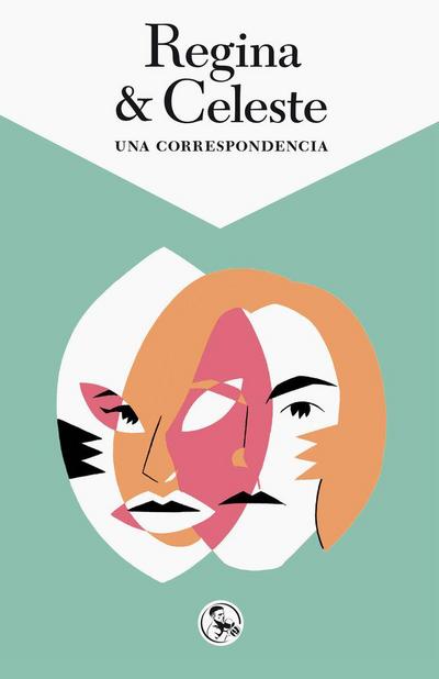 Regina & Celeste : una correspondencia