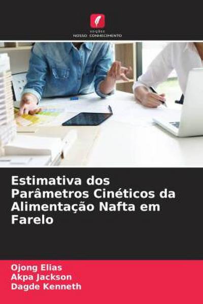 Estimativa dos Parâmetros Cinéticos da Alimentação Nafta em Farelo