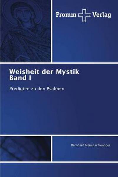 Weisheit der Mystik Band I