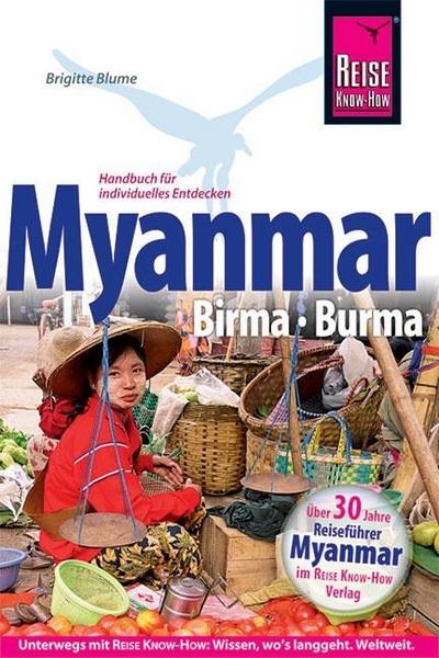 Reise Know-How Myanmar, Birma, Burma: Reiseführer für individuelles Entdecken