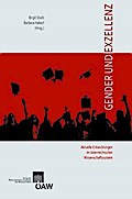 Gender und Exzellenz Aktuelle Entwicklungen im österreichischen Wissenschaftssystem