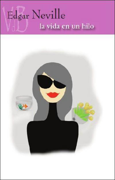 Neville, E: Vida en un hilo