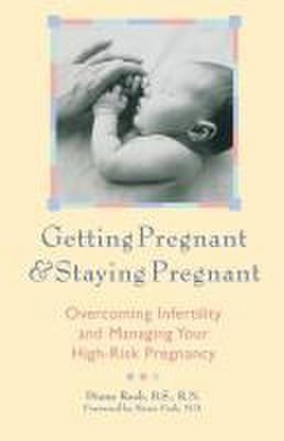 Getting Pregnant & Staying Pregnant