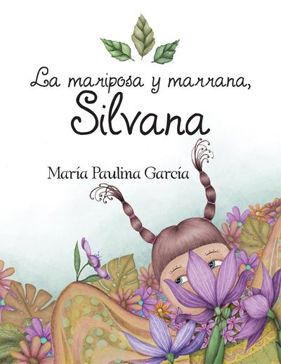 La Mariposa Y Marrana, Silvana