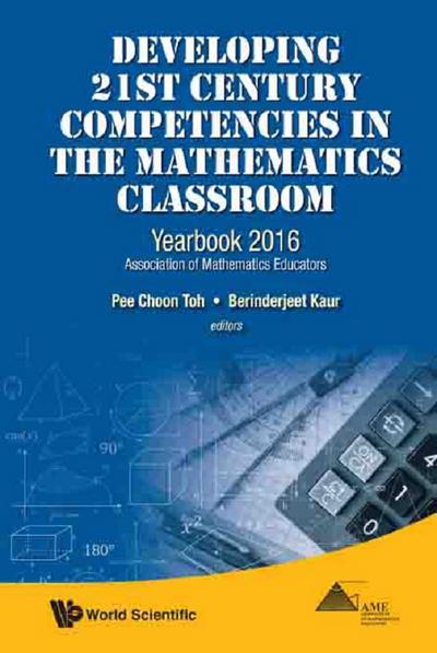 DEVELOPING 21ST CENTURY COMPETENCIES IN THE MATH CLASSROOM