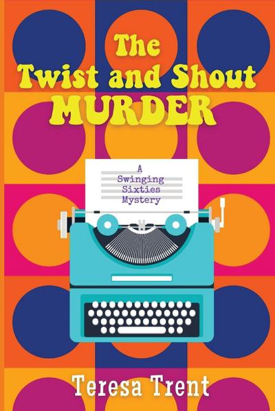 The Twist and Shout Murder