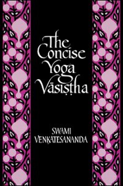 The Concise Yoga Vāsiṣṭha