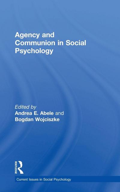 Agency and Communion in Social Psychology