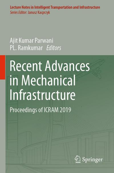 Recent Advances in Mechanical Infrastructure