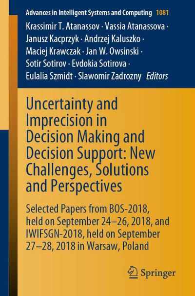 Uncertainty and Imprecision in Decision Making and Decision Support: New Challenges, Solutions and Perspectives