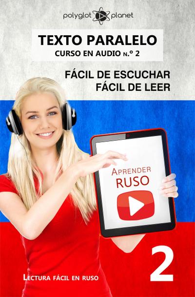 Aprender ruso | Fácil de leer | Fácil de escuchar | Texto paralelo CURSO EN AUDIO n.º 2 (Lectura fácil en ruso, #2)