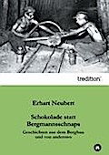 Schokolade Statt Bergmannsschnaps Erhart Neubert Author