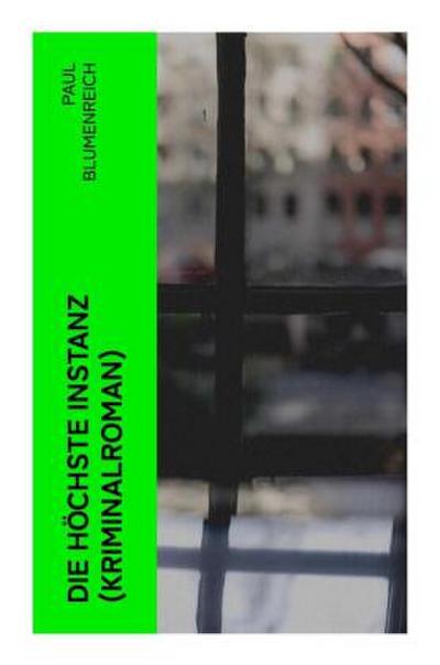 Die höchste Instanz (Kriminalroman)