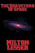 The Graveyard of Space