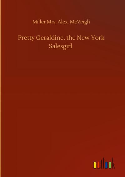 Pretty Geraldine, the New York Salesgirl