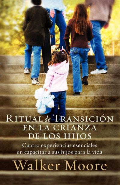 El Ritual de Transici¿¿n En La Crianza de Los Hijos