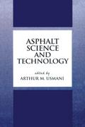 Asphalt Science and Technology