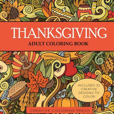 Creative Coloring: Thanksgiving Adult Coloring Book