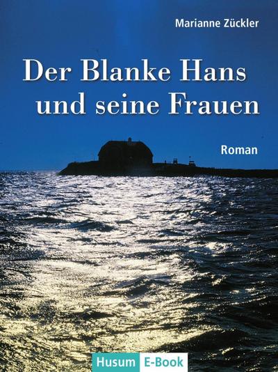 Der Blanke Hans und seine Frauen