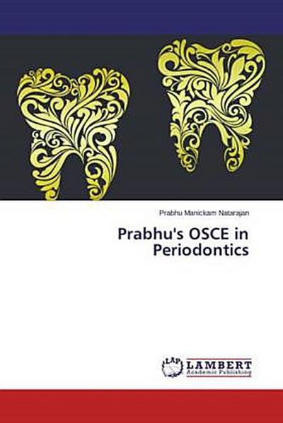 Prabhu’s OSCE in Periodontics