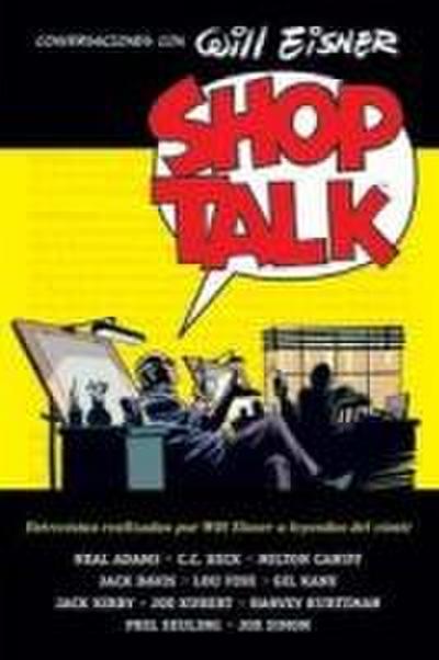 Shop Talk : conversaciones con Will Eisner