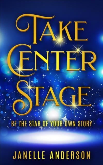 Take Center Stage