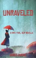 Unravelled (Knit, Purl, Slip, #1)