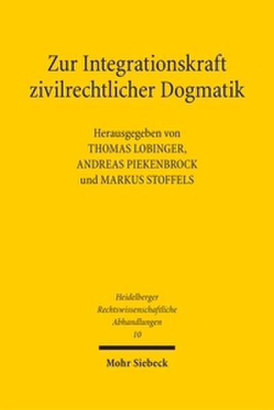 Zur Integrationskraft zivilrechtlicher Dogmatik