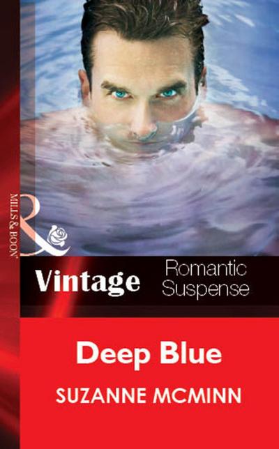 Deep Blue (Mills & Boon Vintage Romantic Suspense)