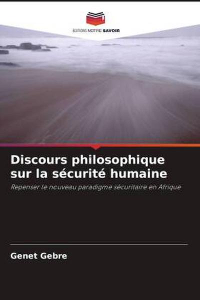 Discours philosophique sur la sécurité humaine