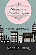 Madness in Brewster Square