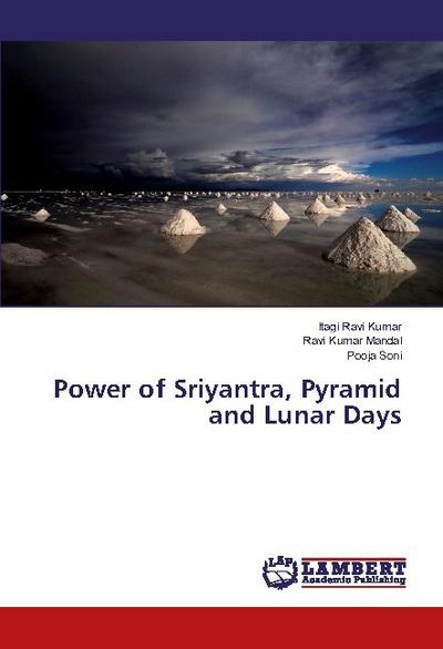 Power of Sriyantra, Pyramid and Lunar Days