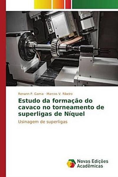 Estudo da formação do cavaco no torneamento de superligas de Níquel