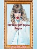 How Taylor Swift Became Famous