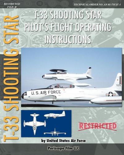 T-33 Shooting Star Pilot’s Flight Operating Instructions