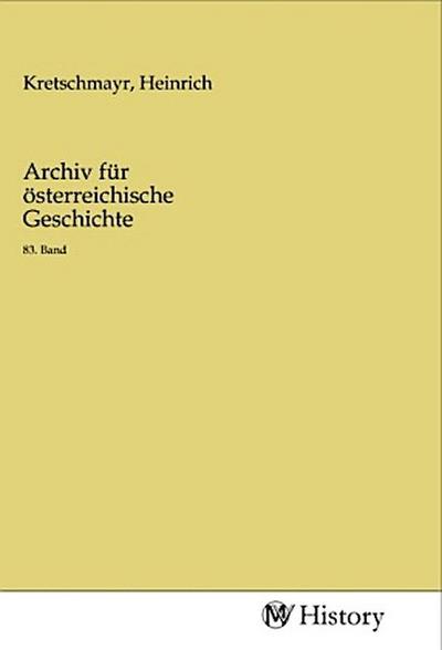Archiv für österreichische Geschichte