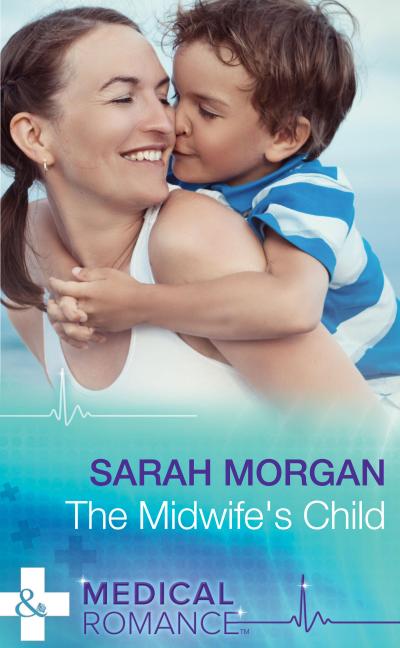 The Midwife’s Child (Mills & Boon Medical)