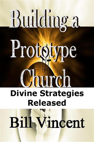 Building a Prototype Church