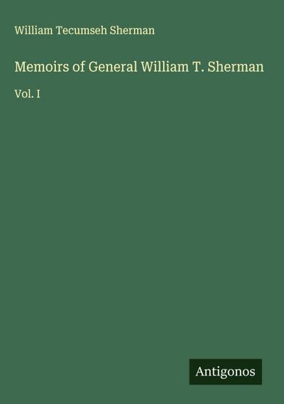 Memoirs of General William T. Sherman