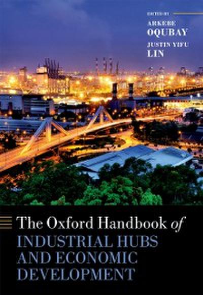Oxford Handbook of Industrial Hubs and Economic Development