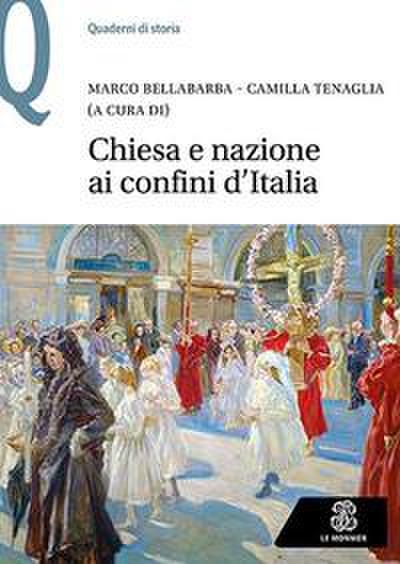 Chiesa e nazione ai confini d’Italia