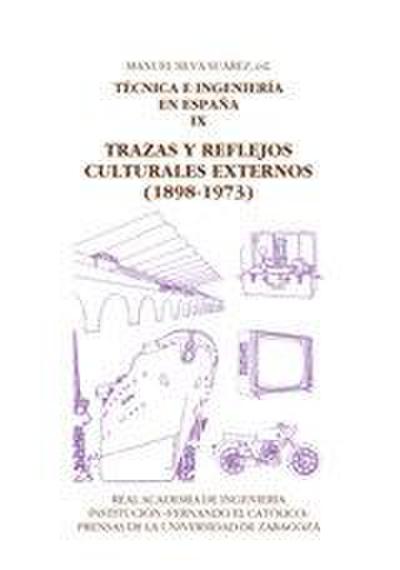 Técnica e ingeniería en España. Tomo IX