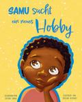 Samu sucht ein neues Hobby