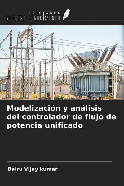 Modelización y análisis del controlador de flujo de potencia unificado