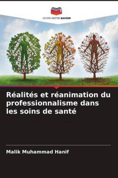 Réalités et réanimation du professionnalisme dans les soins de santé